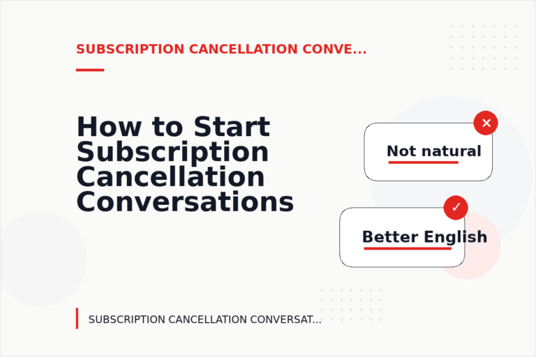 How to Start Subscription Cancellation Conversations Clearly