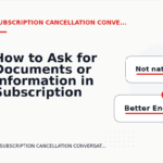How to Ask for Documents or Information in Subscription Cancellation Conversation English